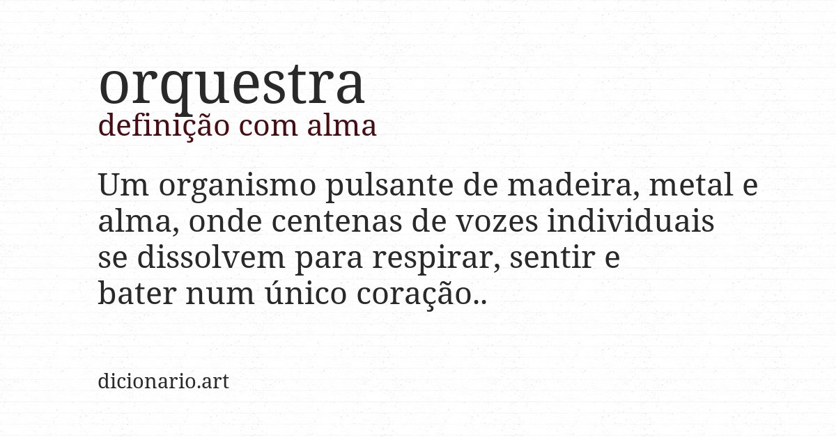 Definição com alma de orquestra