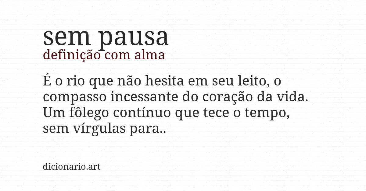 Definição com alma de sem pausa