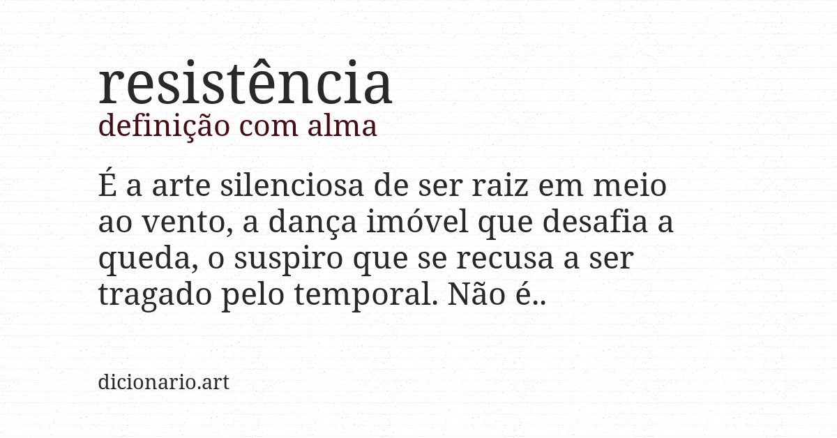 Definição com alma de resistência