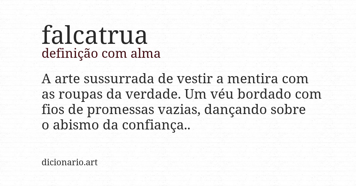 Definição com alma de falcatrua