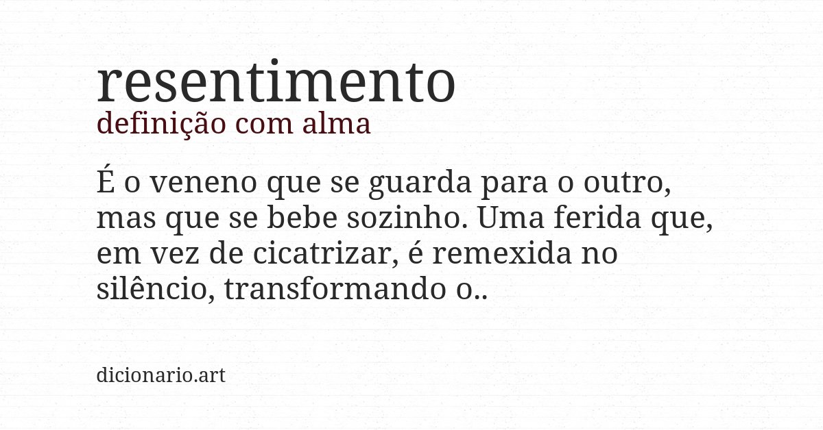 Definição com alma de resentimento