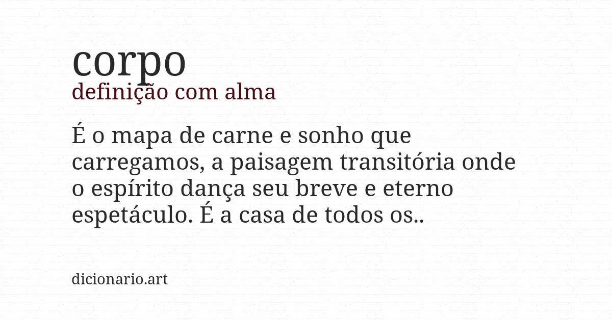 Definição com alma de corpo