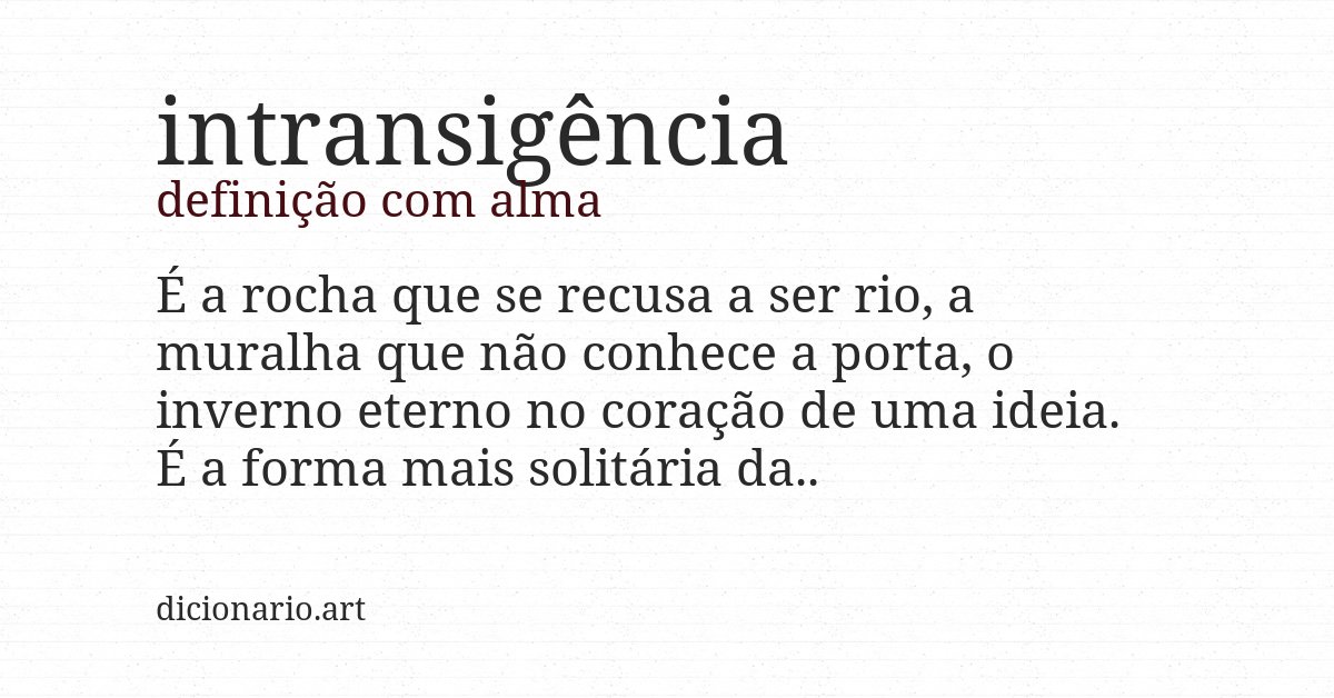 Definição com alma de intransigência