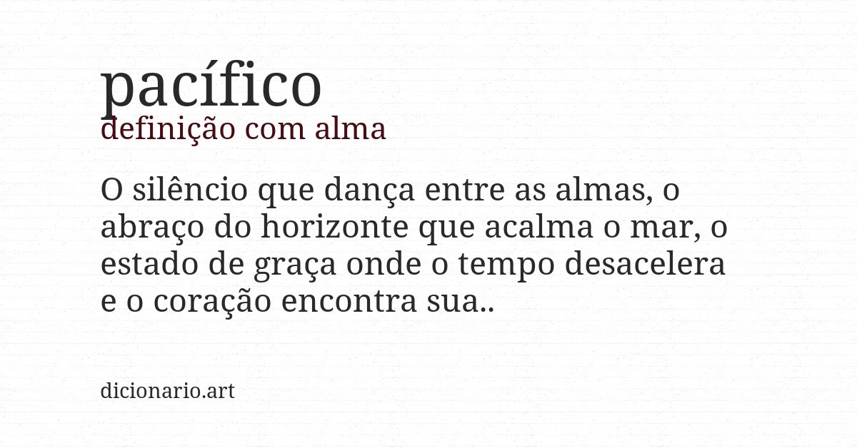 Definição com alma de pacífico