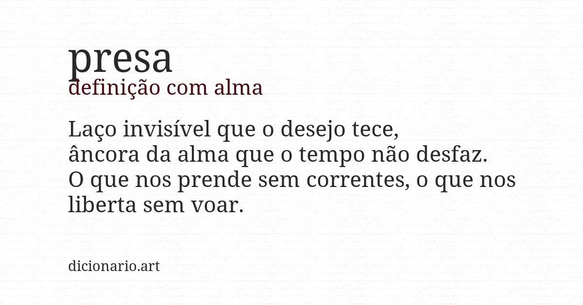 Definição com alma de presa