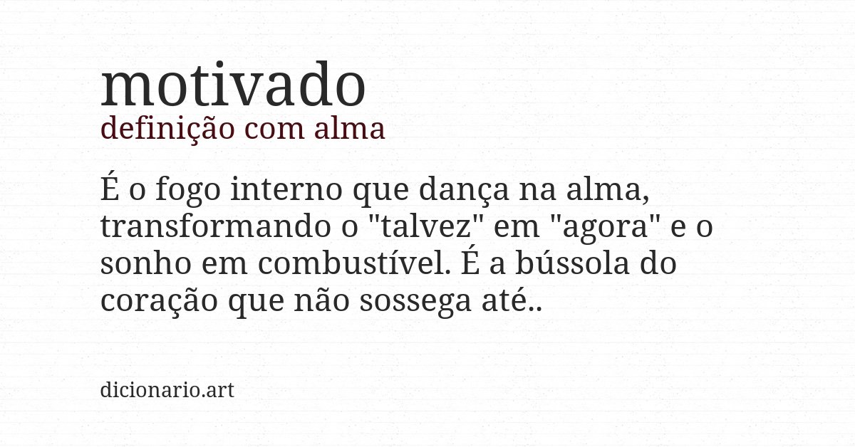 Definição com alma de motivado