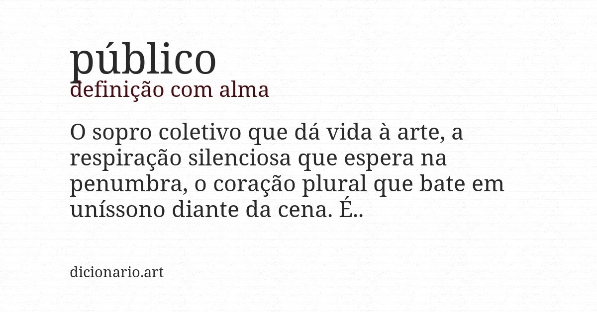 Definição com alma de público