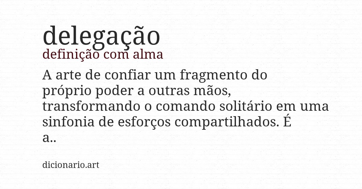 Definição com alma de delegação