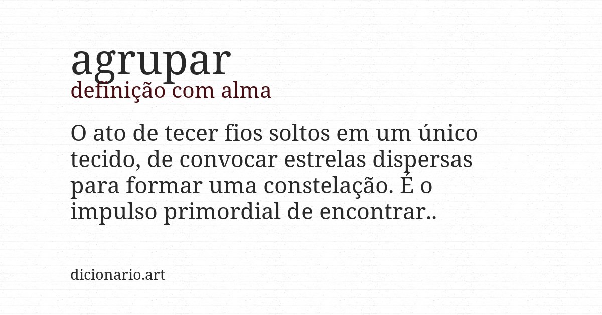 Definição com alma de agrupar