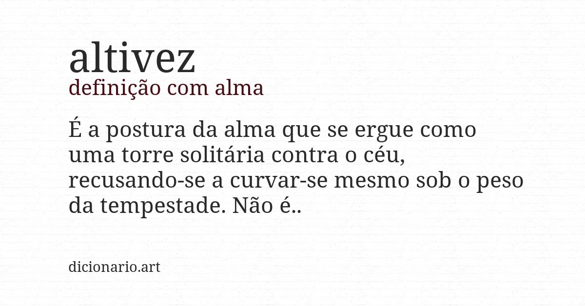 Definição com alma de altivez