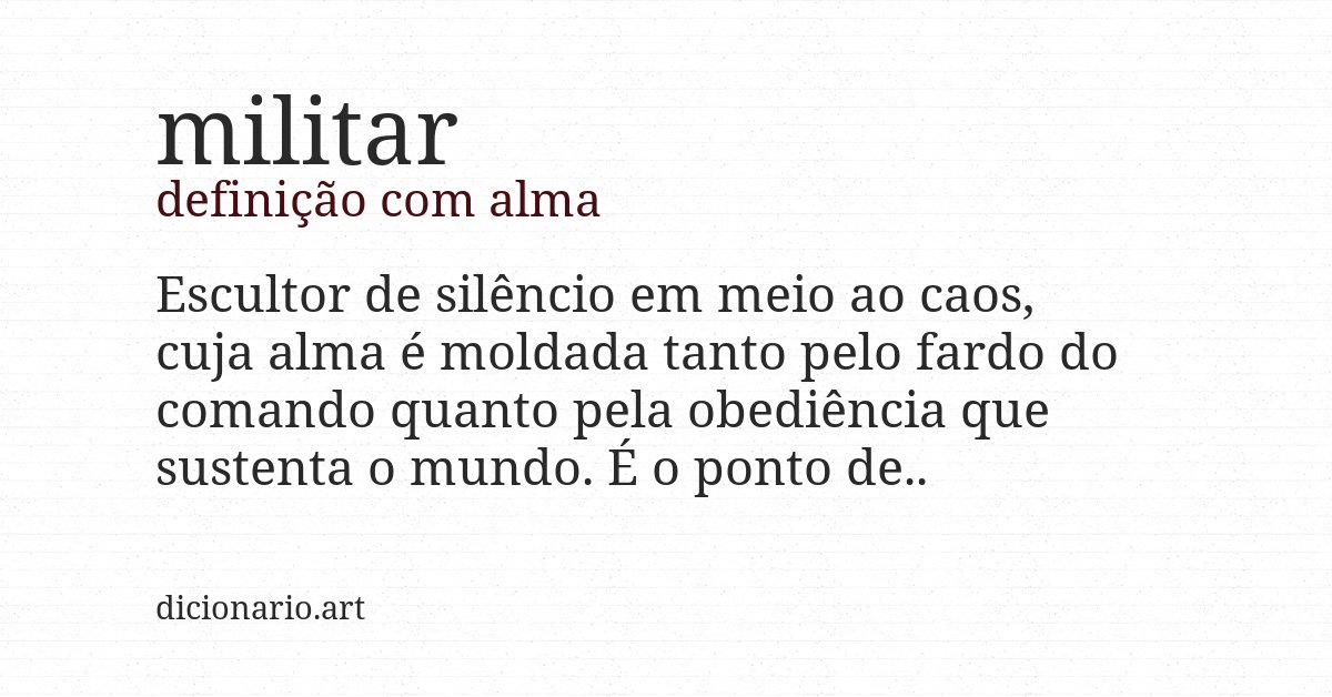 Definição com alma de militar