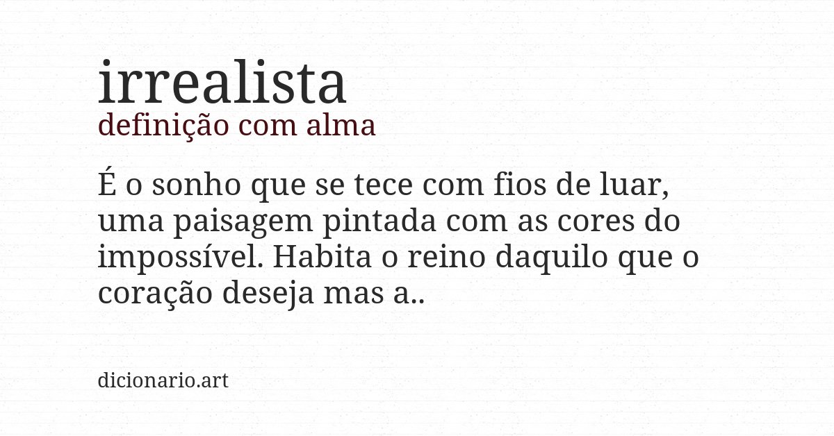Definição com alma de irrealista