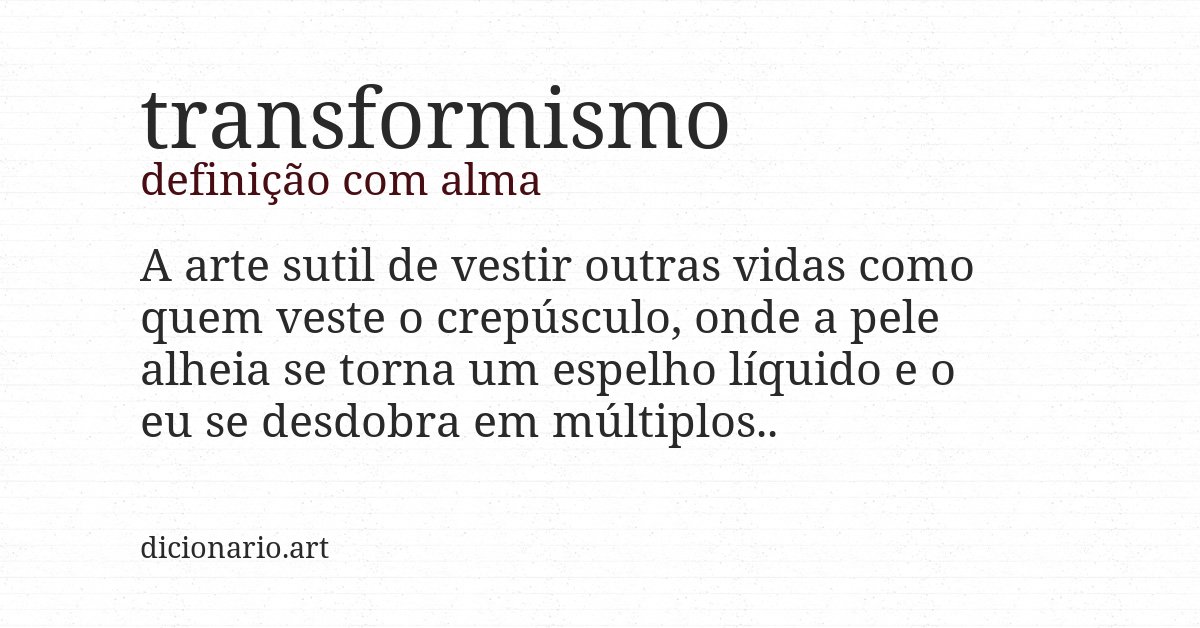 Definição com alma de transformismo