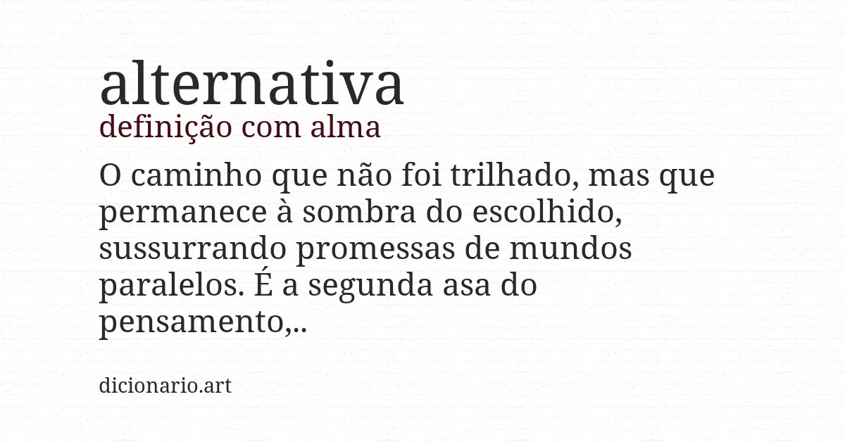 Definição com alma de alternativa