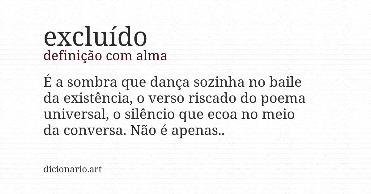 Definição com alma de excluído