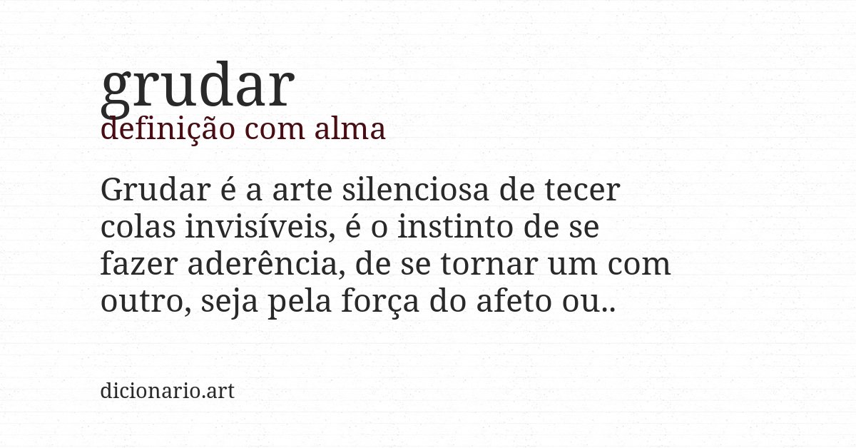 Definição com alma de grudar