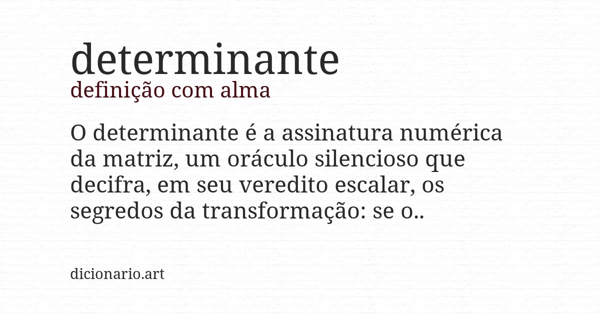 Definição com alma de determinante