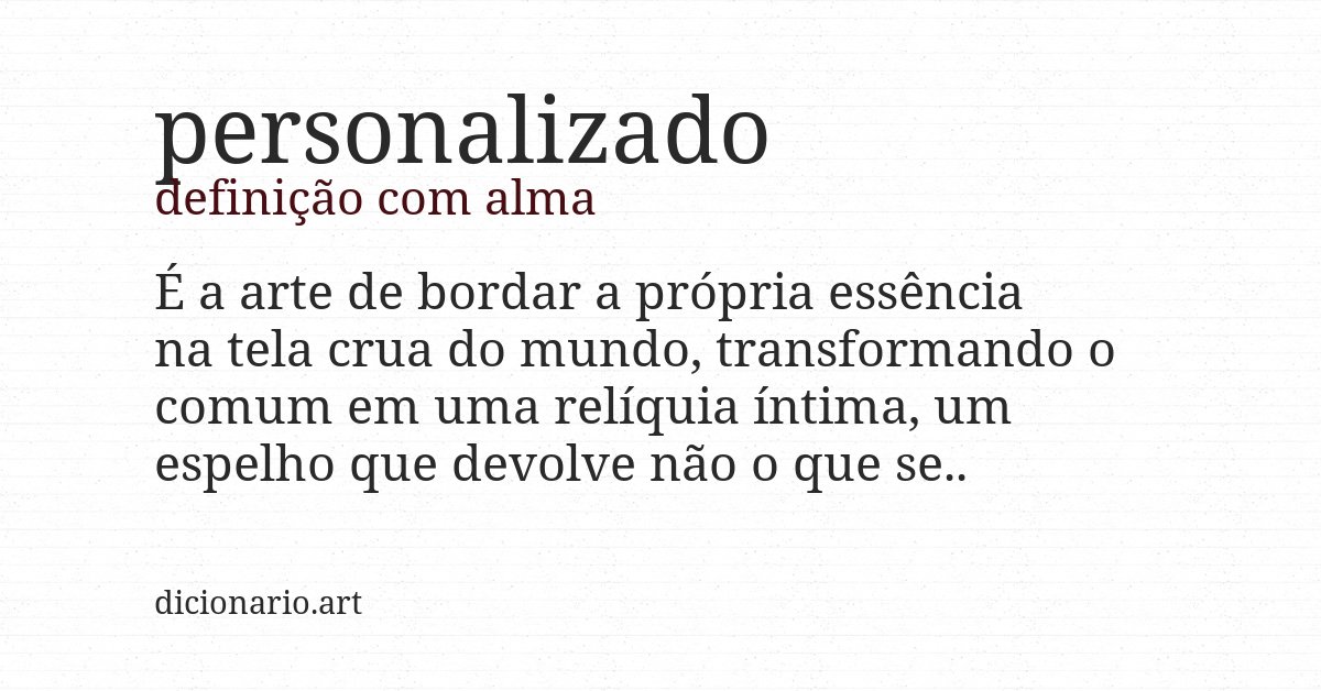 Definição com alma de personalizado