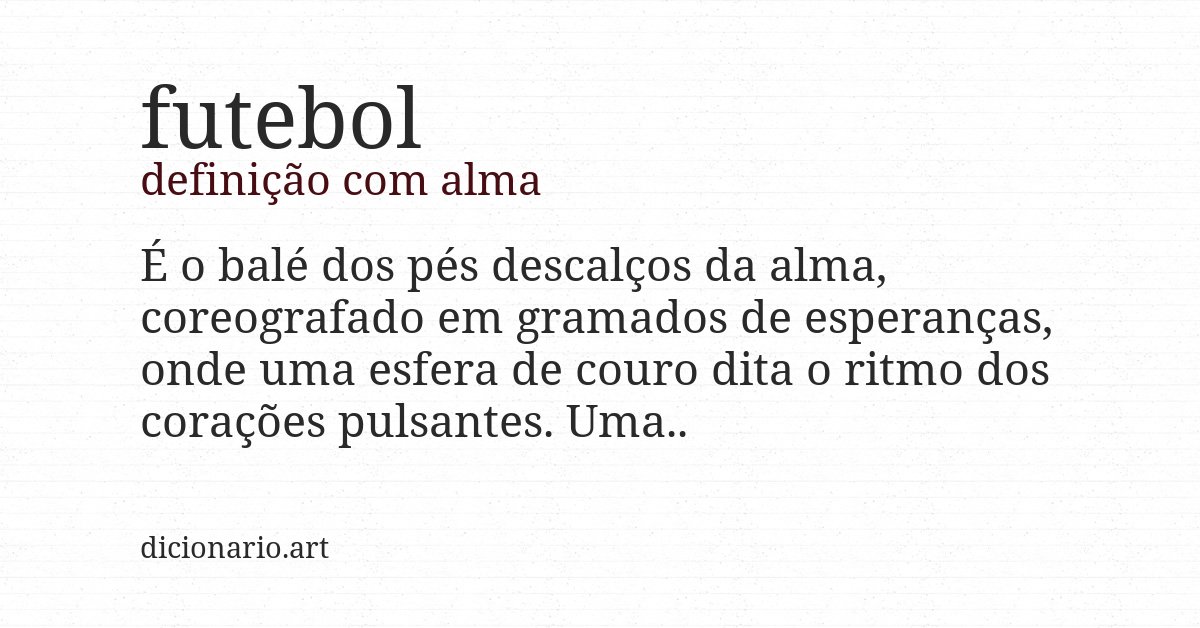 Definição com alma de futebol