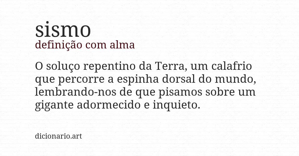 Definição com alma de sismo