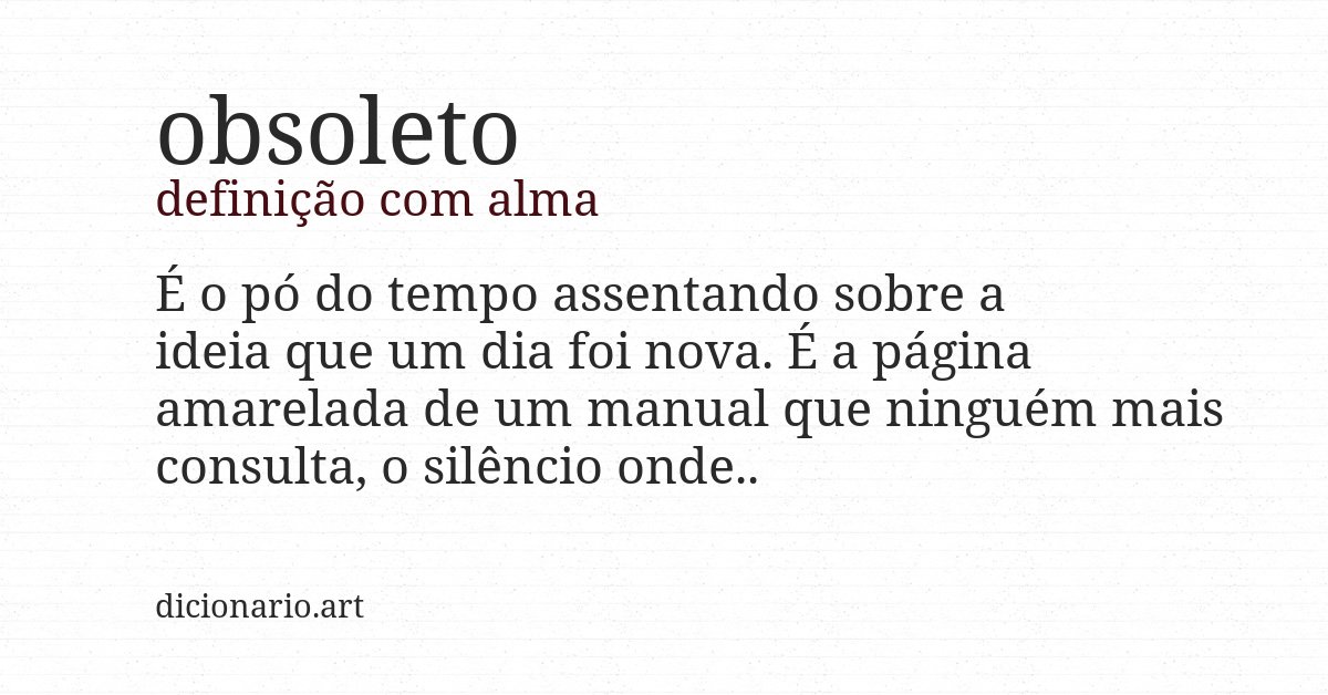 Definição com alma de obsoleto