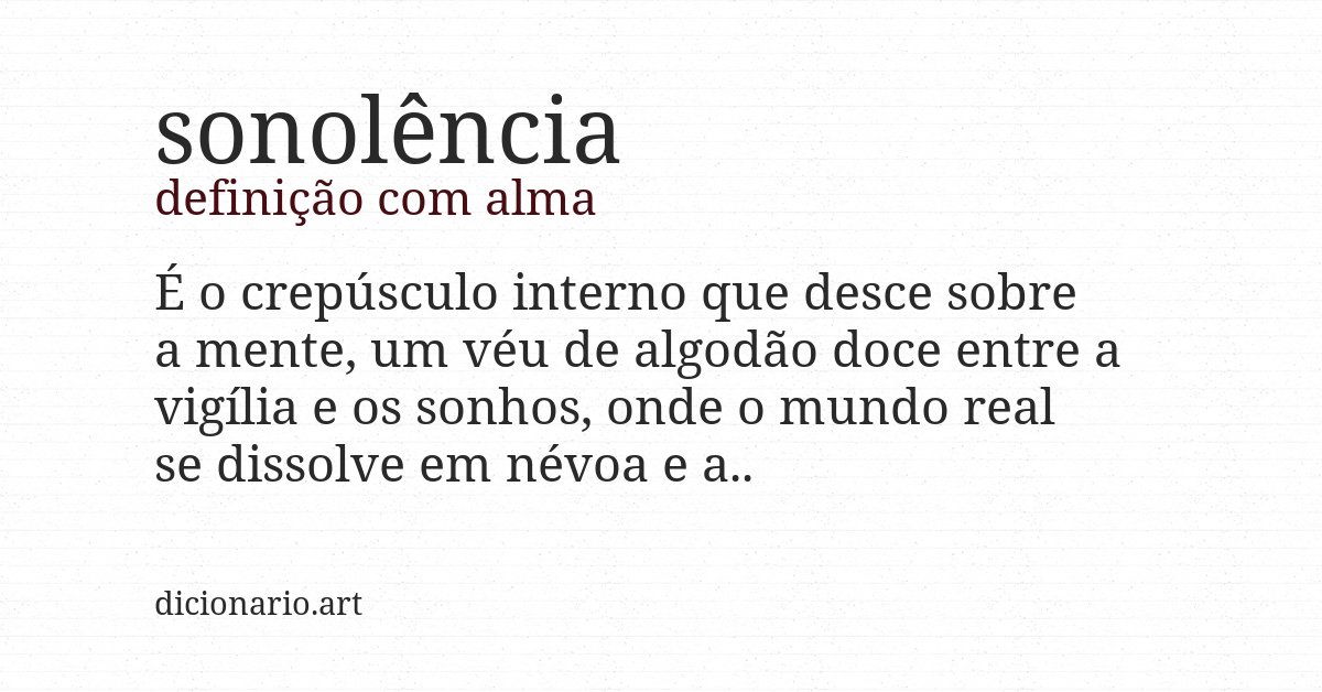 Definição com alma de sonolência