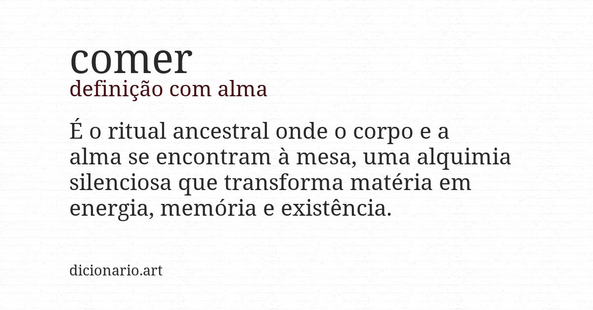 Definição com alma de comer