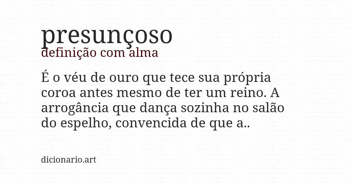 Definição com alma de presunçoso
