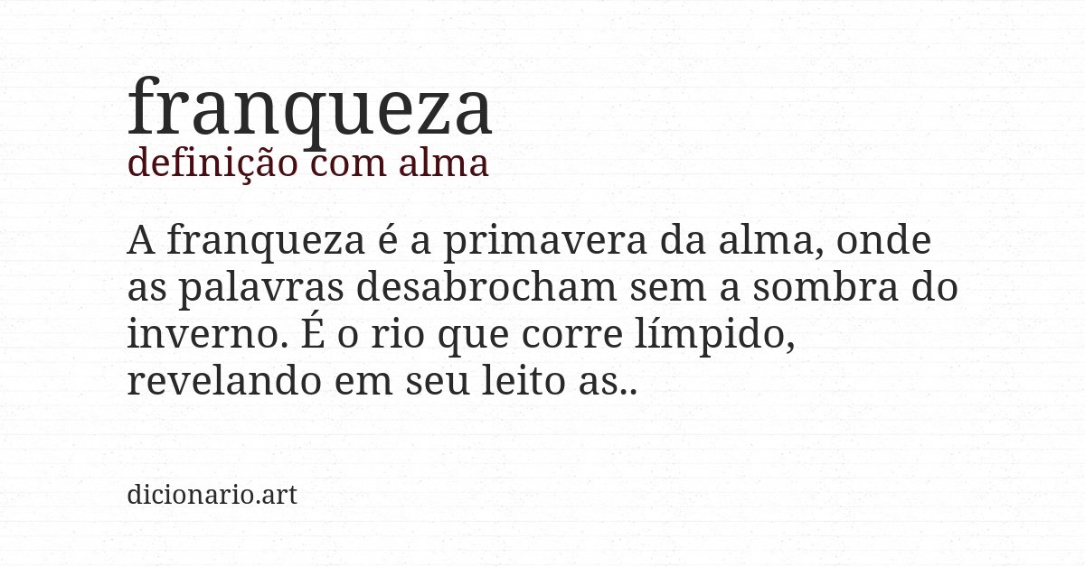 Definição com alma de franqueza