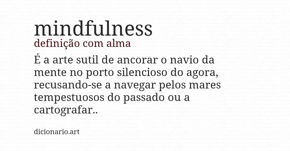 Definição com alma de mindfulness