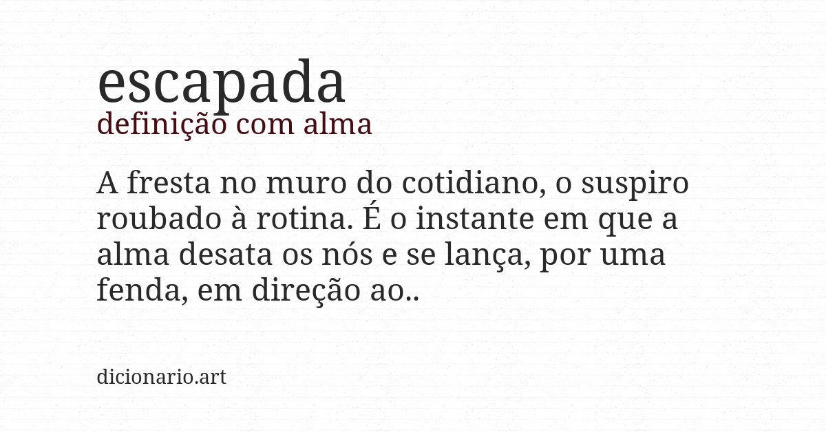 Definição com alma de escapada