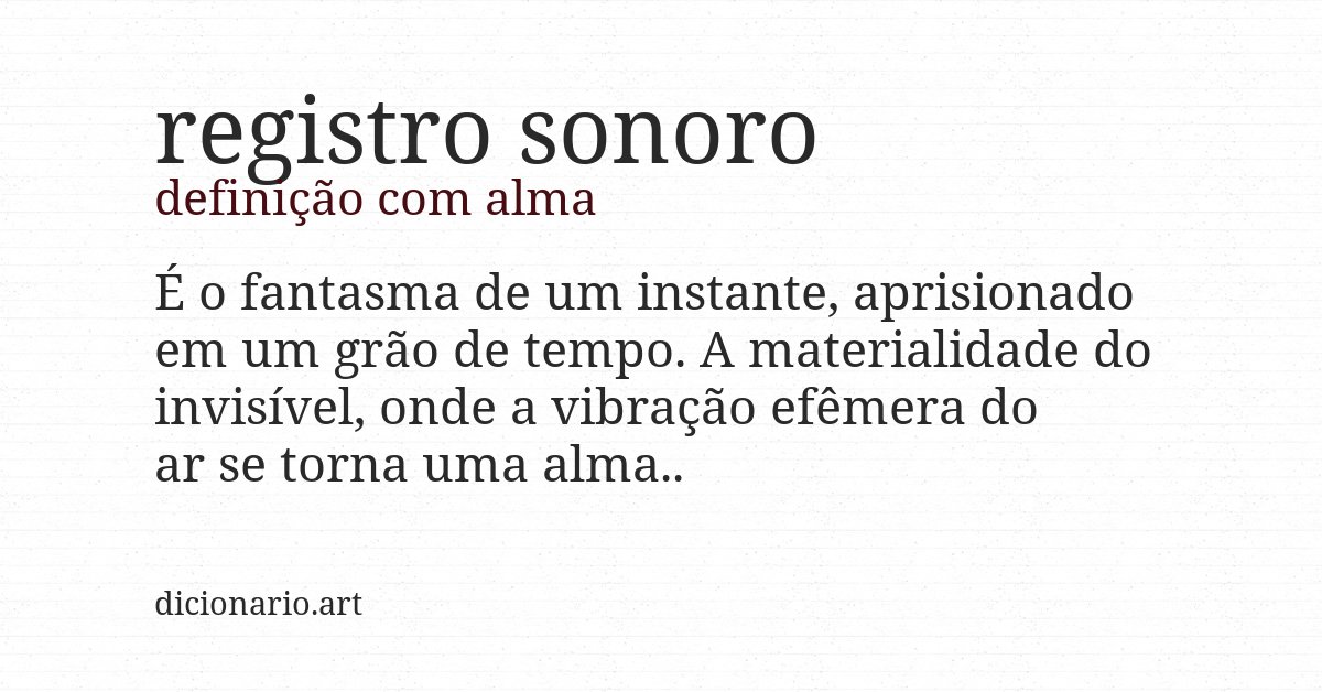 Definição com alma de registro sonoro