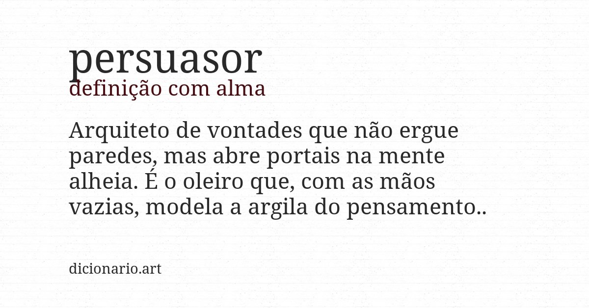 Definição com alma de persuasor