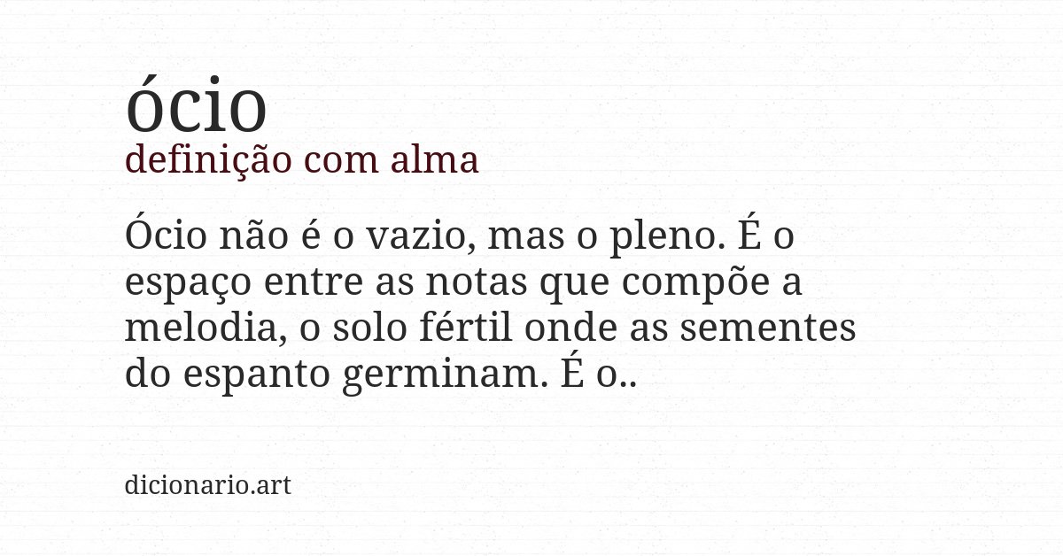 Definição com alma de ócio