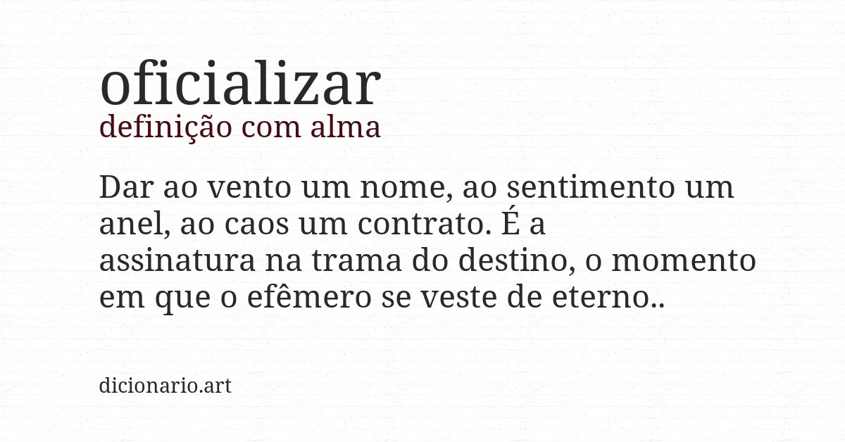 Definição com alma de oficializar