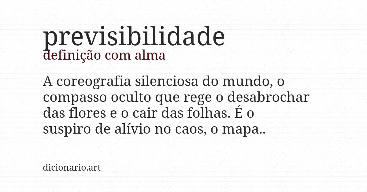 Definição com alma de previsibilidade