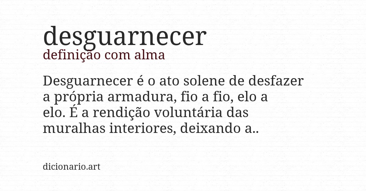 Definição com alma de desguarnecer