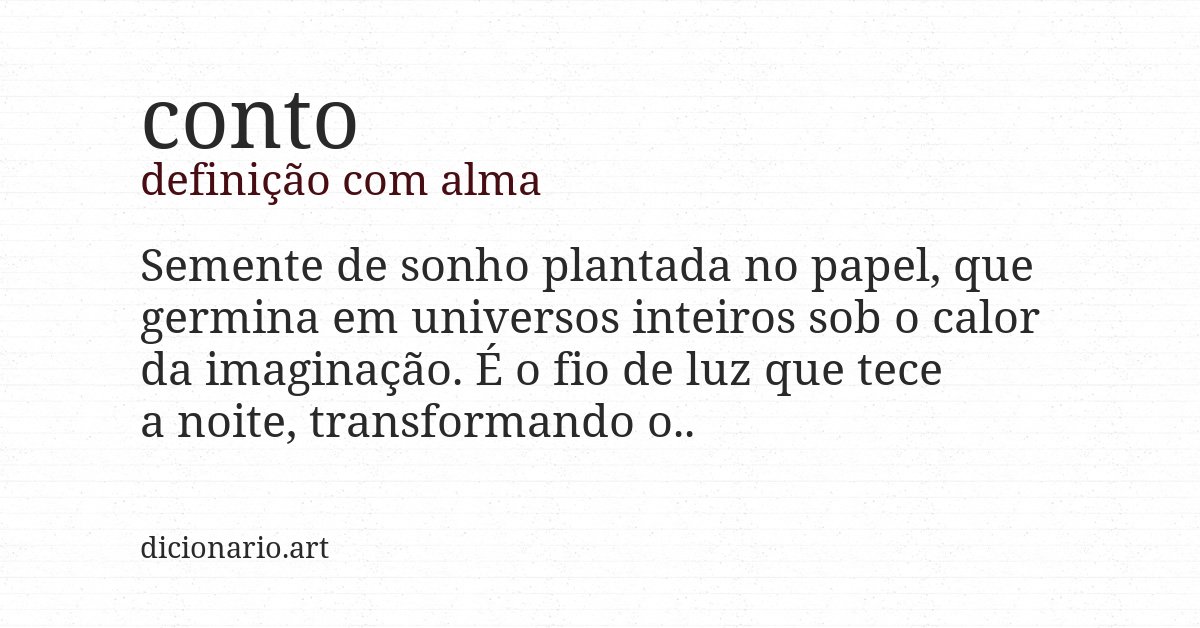 Definição com alma de conto