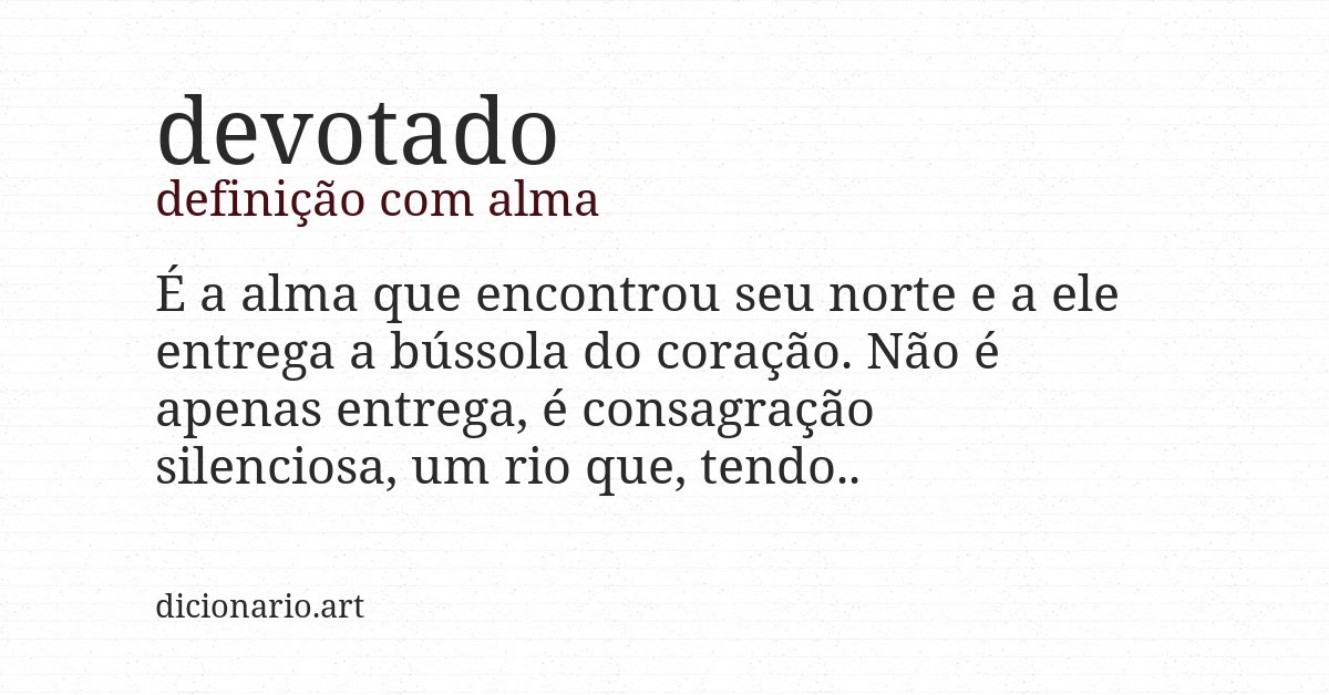 Definição com alma de devotado