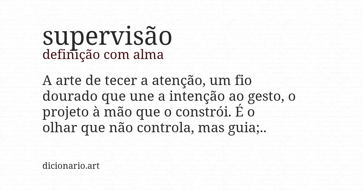 Definição com alma de supervisão