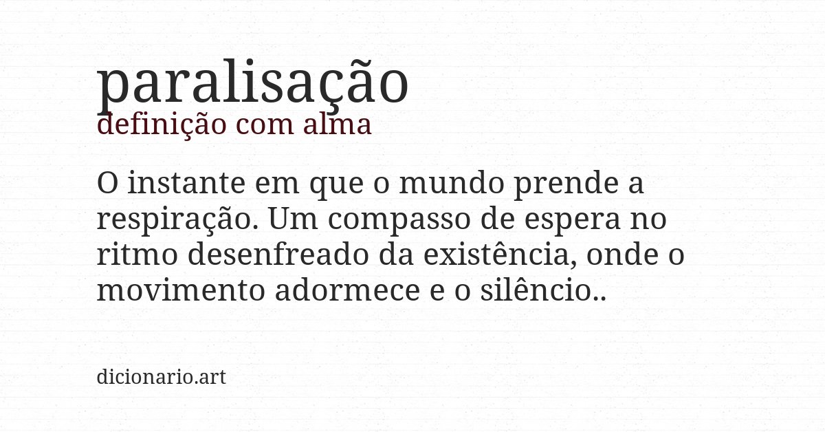 Definição com alma de paralisação