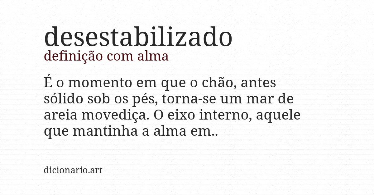 Definição com alma de desestabilizado