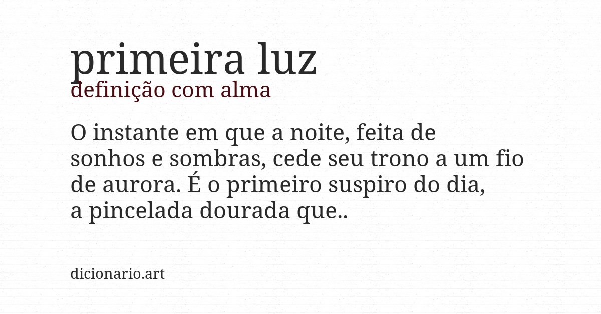 Definição com alma de primeira luz