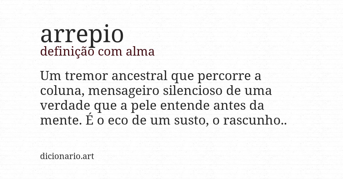 Definição com alma de arrepio
