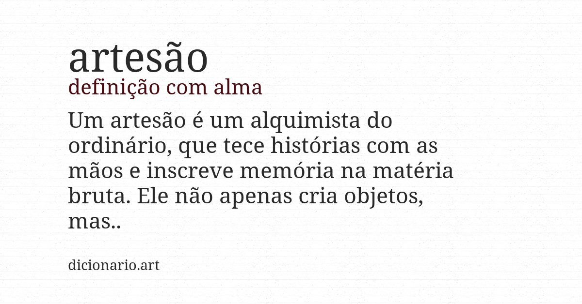 Definição com alma de artesão