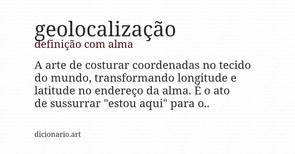 Definição com alma de geolocalização