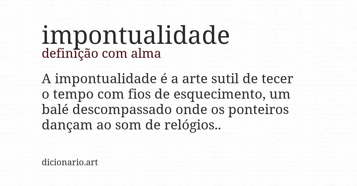 Definição com alma de impontualidade