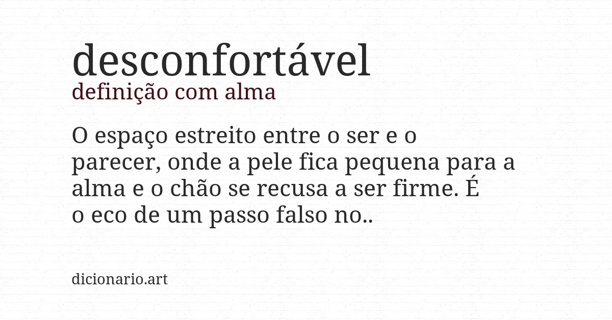 Definição com alma de desconfortável