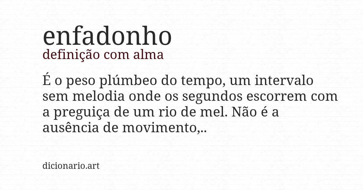 Definição com alma de enfadonho