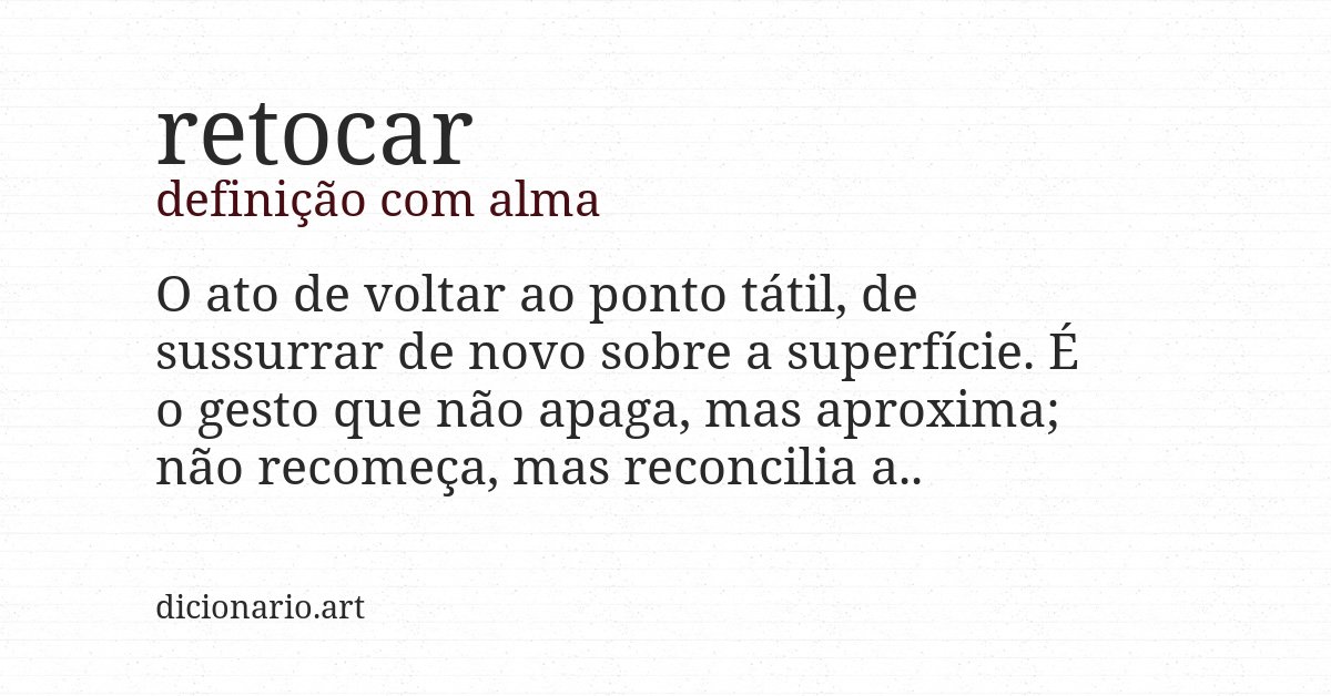 Definição com alma de retocar